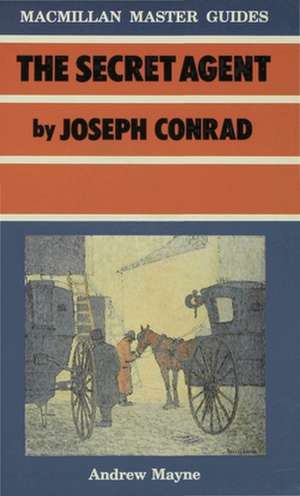 The Secret Agent by Joseph Conrad de Andrew Mayne