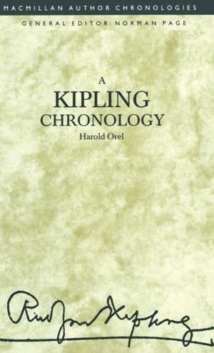 A Kipling Chronology de Harold (Professor of English Orel