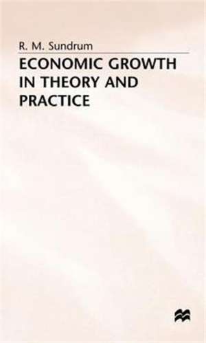 Economic Growth in Theory and Practice de R. Sundrum