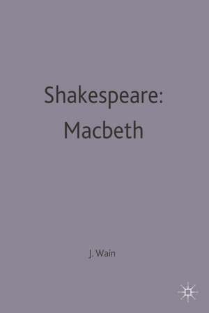 Shakespeare: Macbeth de John Wain