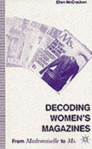 Decoding Women’s Magazines: From Mademoiselle to Ms. de Ellen McCracken