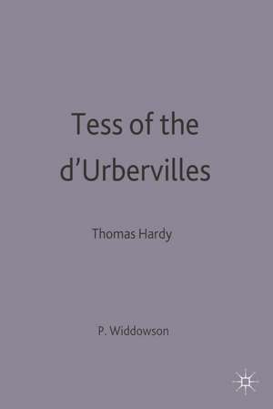 Tess of the d'Urbervilles: Thomas Hardy de Peter Widdowson