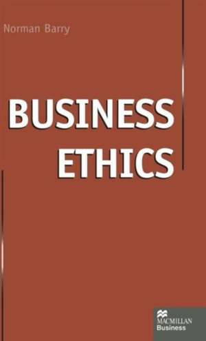 Business Ethics de Norman Barry