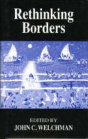 Rethinking Borders de John C. Welchman