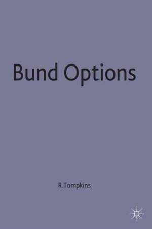 Bund Options de Robert Tompkins