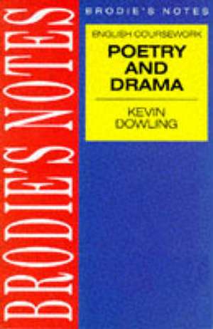 Dowling, K: Dowling: Drama and Poetry de Kevin Dowling