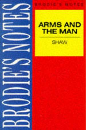 Shaw: Arms and the Man de Nana