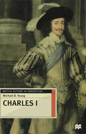 Charles I de Michael B. Young