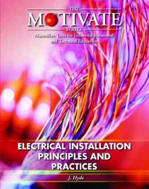 Hyde, J: Electrical Installation: Principles and Practices de J M Hyde