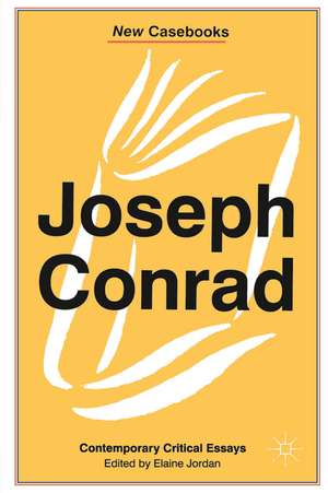 Joseph Conrad: Heart of Darkness, The Secret Agent and Nostromo de E. Jordan