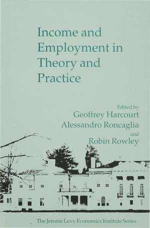 Income and Employment in Theory and Practice de G. Harcourt