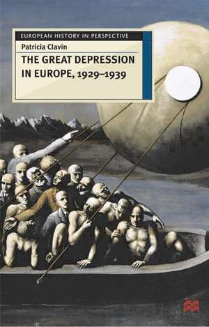 The Great Depression in Europe, 1929-1939 de Patricia Clavin