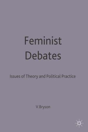 Feminist Debates: Issues of Theory and Political Practice de Jo Campling