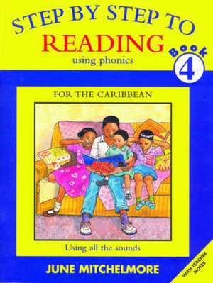 Step-by-step to Reading Using All the Sounds de June Mitchelmore