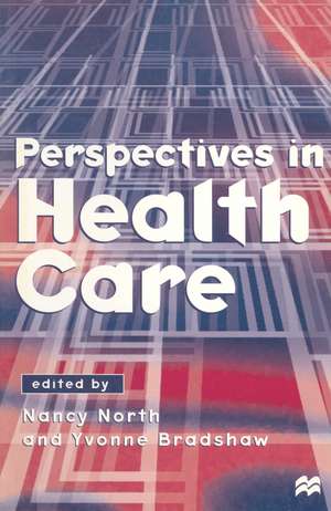 Perspectives in Health Care de Yvonne Bradshaw