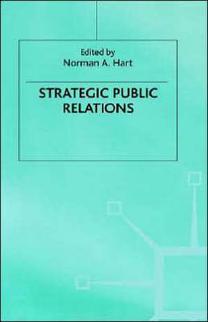 Strategic Public Relations de Norman Hart