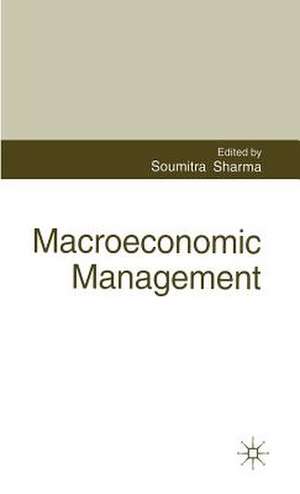 Macroeconomic Management de Soumitra Sharma