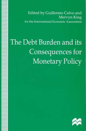 The Debt Burden and Its Consequences for Monetary Policy de Guillermo Calvo