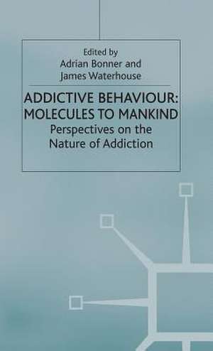 Addictive Behaviour de Adrian Bonner