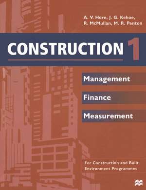 Construction 1: Management Finance Measurement de Alan V. Hore