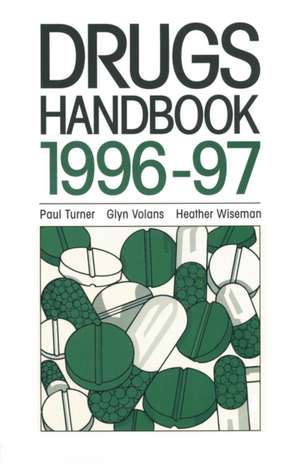 Drugs Handbook 1996–97 de Paul Turner