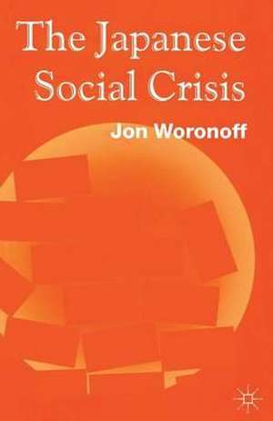 Japanese Social Crisis de J. Woronoff