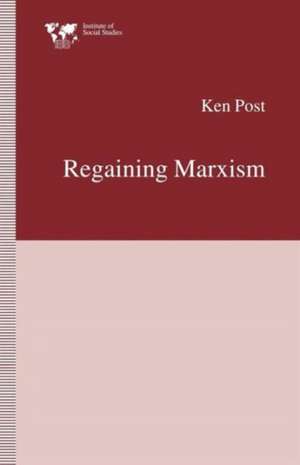 Regaining Marxism de Ken Post