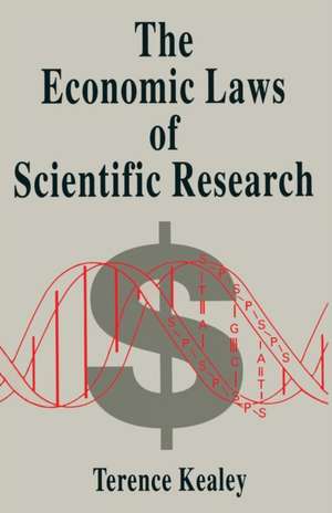 The Economic Laws of Scientific Research de Terence Kealey