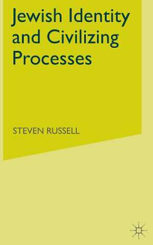 Jewish Identity and Civilizing Processes de S. Russell