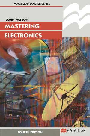 Mastering Electronics de John Watson