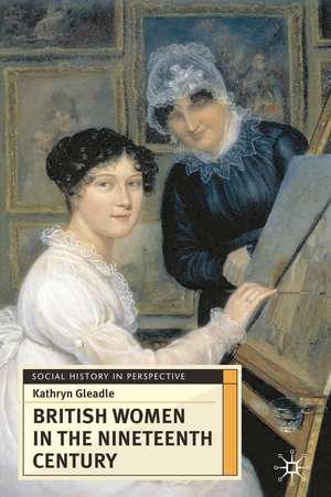 British Women in the Nineteenth Century de Kathryn Gleadle