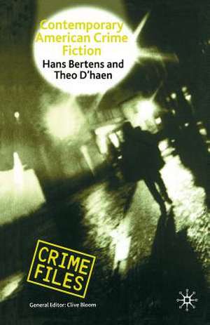 Contemporary American Crime Fiction de Hans Bertens