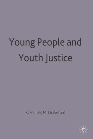 Young People and Youth Justice de Mark Drakeford