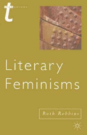 Literary Feminisms de Dr Ruth Robbins