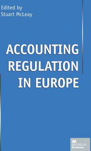 Accounting Regulation in Europe de S. McLeay