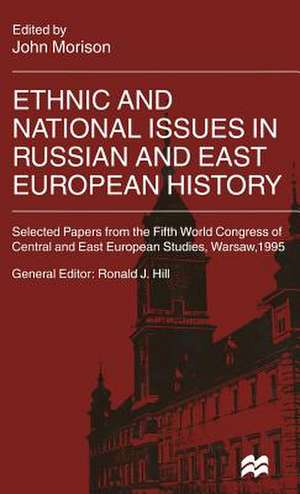 Ethnic and National Issues in Russian and East European History de J. Morison