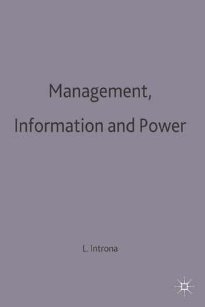 Management, Information and Power: A narrative of the involved manager de Lucas D. Introna