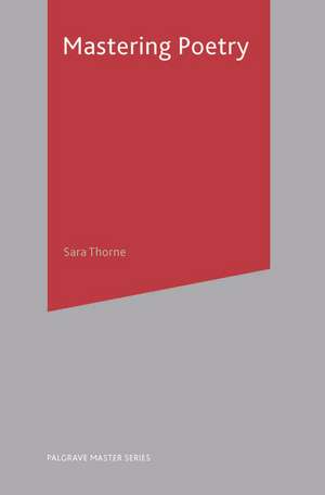 Mastering Poetry de Sara Thorne