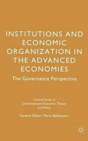 Institutions and Economic Organisation in the Advanced Economies: The Governance Perspective de Mario Baldassarri