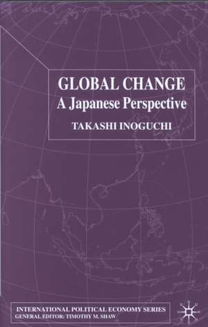 Global Change: A Japanese Perspective de T. Inoguchi