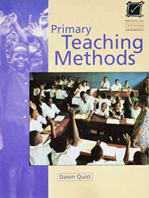 Primary Teaching Methods de DAWN QUIST