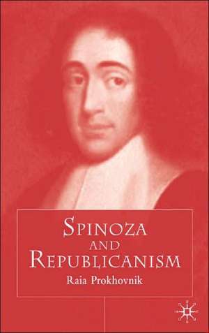 Spinoza and Republicanism de R. Prokhovnik