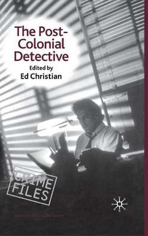 The Postcolonial Detective de E. Christian