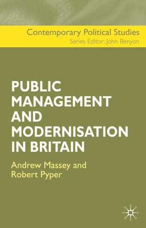 The Public Management and Modernisation in Britain de Andrew Massey