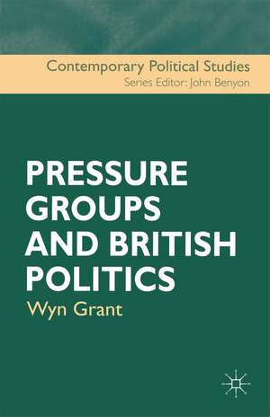 Pressure Groups and British Politics de Wyn Grant