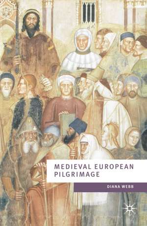 Medieval European Pilgrimage c.700-c.1500 de Diana Webb