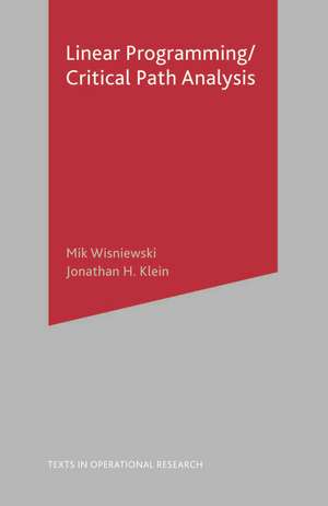 Critical Path Analysis and Linear Programming de Mik Wisniewski