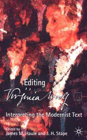 Virginia Woolf: Interpreting the Modernist Text de J. Haule