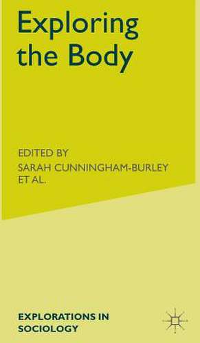 Exploring the Body de S. Cunningham-Burley