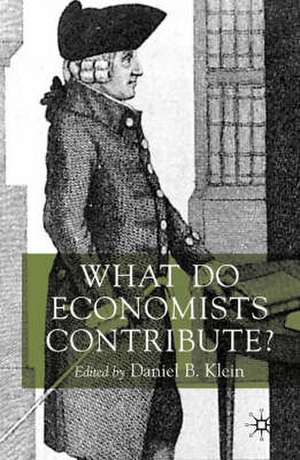 What Do Economists Contribute? de Daniel B. Klein